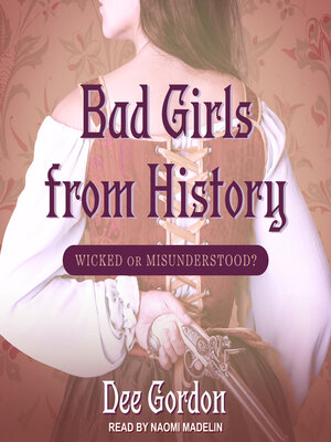 cover image of Bad Girls from History